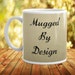 MuggedByDesign
