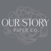 Our Story Paper Co.