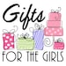 Gifts For The Girls