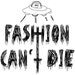 FASHIONCANNOTDIE