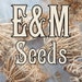 EandMseeds