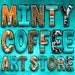 Avatar belonging to MintyCoffeeArtStore