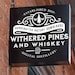 Withered Pines and Whiskey