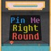 pinmerightround