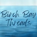 Birch Bay Threads