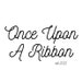 Once Upon A Ribbon