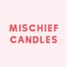 Mischief Candles