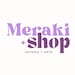 Meraki Shop