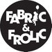 Fabric and Frolic