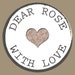 Dear Rose, With Love