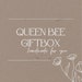 Queen Bee Gift Box