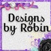 Designs by Robin