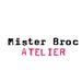 Mister Broc Atelier