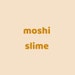 Moshi Slime