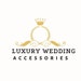 LUXURY WEDDING ACCESSORIES