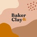 Baker and Clay