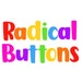 Radical Buttons