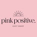 Pink Positive