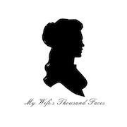 MyWifesThousandFaces