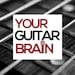 YourGuitarBrain