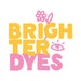 Brighter Dyes