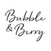 Bubble and Berry