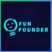 Fun Founder