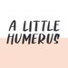 A Little Humerus