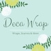 Deca Wraps and More