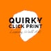 Quirky Click Print