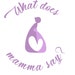 What Does Mamma Say
