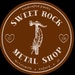 SweetRockMetalShop