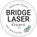 Bridge Laser Designs