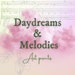 Daydreams and Melodies