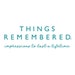 Things Remembered