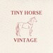 TinyHorse Vintage