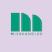 Misshandled