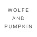 Wolfe and Pumpkin