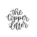 The Copper Letter