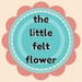 thelittlefeltflower
