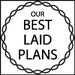 OurBestLaidPlans