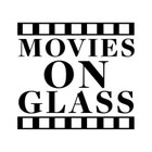 MoviesOnGlass
