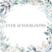 Ever After Blooms