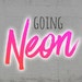 goingneon