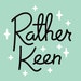 Avatar belonging to RatherKeen