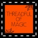 Threadful Of Magic