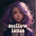 Mellow Lanes