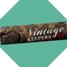 Owner of <a href='https://www.etsy.com/nz/shop/TheVintageKeepers?ref=l2-about-shopname' class='wt-text-link'>TheVintageKeepers</a>