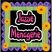 JazzieMenagerie