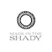 Made In the Shady